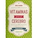 thumbnail image 1 of Vitaminas Para El Cerebro Terapias Verdes Razonamiento 9788416972616, 1 of 2