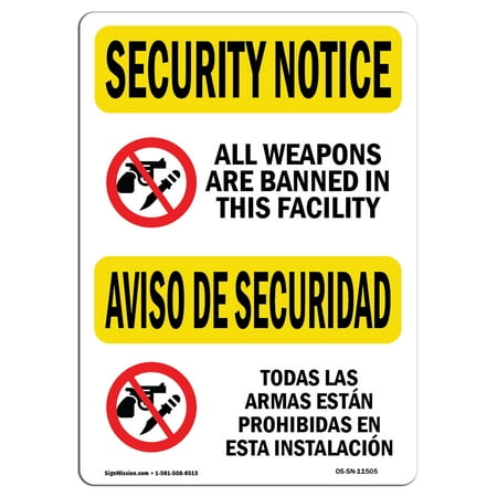 OSHA SECURITY NOTICE Sign - All Weapons Are Banned Bilingual  | Choose from: Aluminum, Rigid Plastic or Vinyl Label Decal | Protect Your Business, Work Site, Warehouse & Shop Area |  Made in the