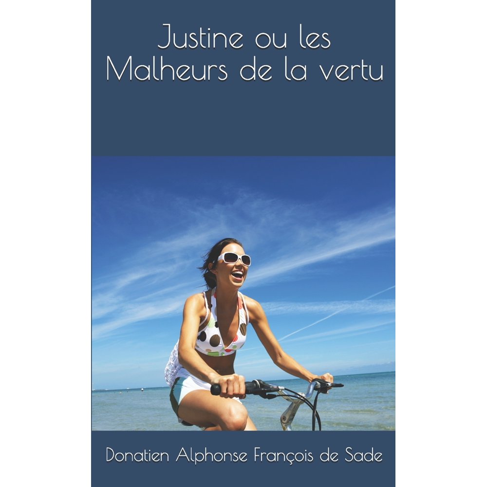 Justine Ou Les Malheurs De La Vertu Justine Ou Les Malheurs De La Vertu (Paperback) - Walmart.com - Walmart.com