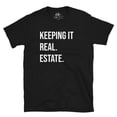 thumbnail image 2 of Keeping it real. estate. shirt gift to realtor, gift for real estate agent realtor gift Unisex T-Shirt, 2 of 4