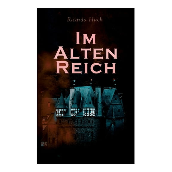 Im Alten Reich: Lebensbilder Deutscher Städte, (Paperback)