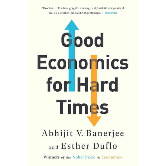Good Economics for Hard Times, (Paperback)