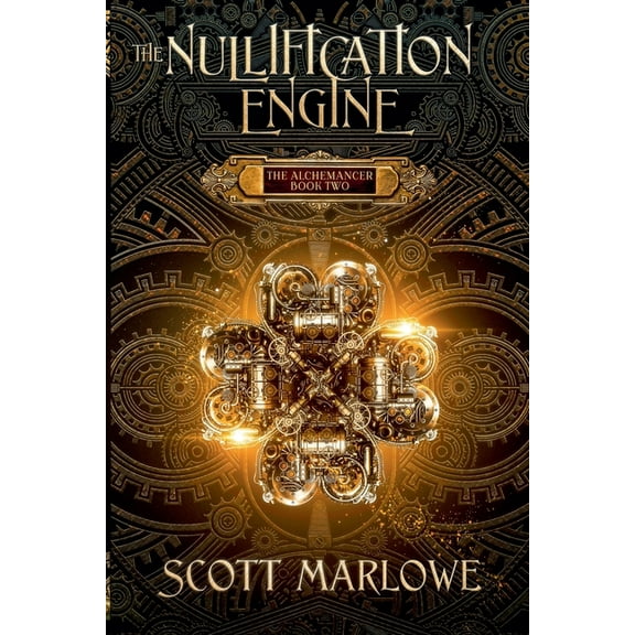 The Alchemancer The Nullification Engine, Book 2, (Paperback)