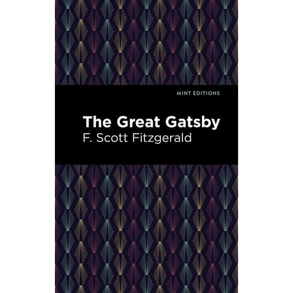 Mint Editions (Literary Fiction) The Great Gatsby, (Paperback)