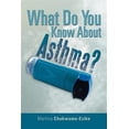 thumbnail image 1 of Pre-Owned What Do You Know About Asthma?, 1 of 1