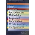 thumbnail image 2 of Approximation Methods for Polynomial Optimization: Models, Algorithms, and Applications (SpringerBriefs in Optimization), 2 of 2