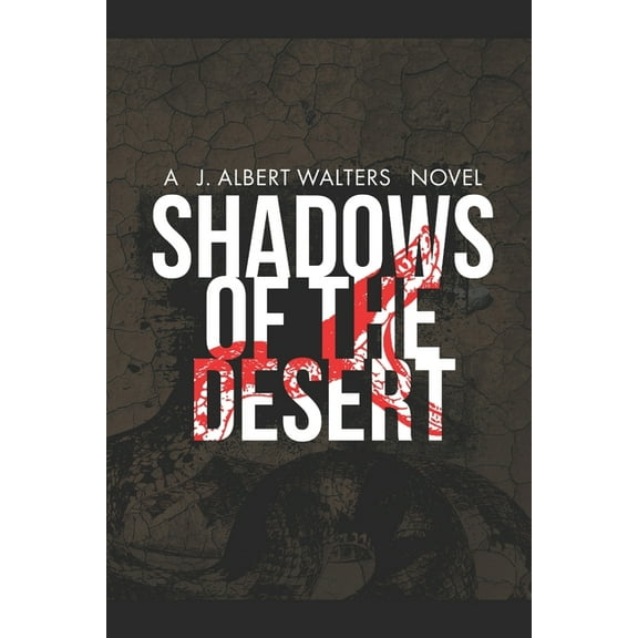 The Shadows Trilogy: Shadows Of The Desert (Paperback)