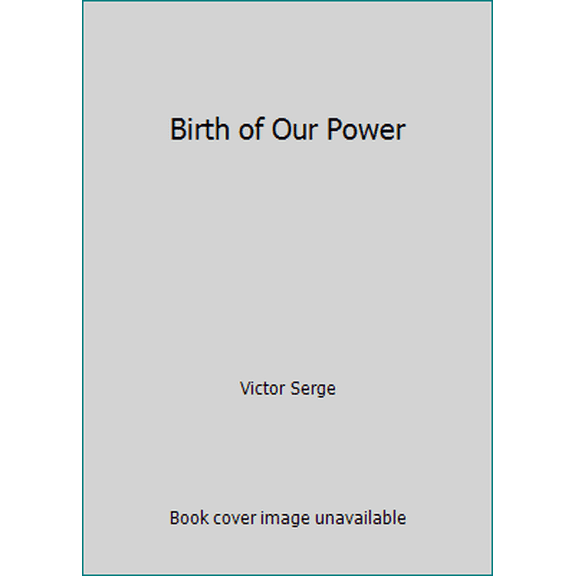 Pre-Owned Birth of Our Power (Paperback) 0904613496 9780904613490