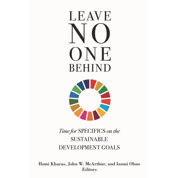 Leave No One Behind: Time for Specifics on the Sustainable Development Goals, (Paperback)