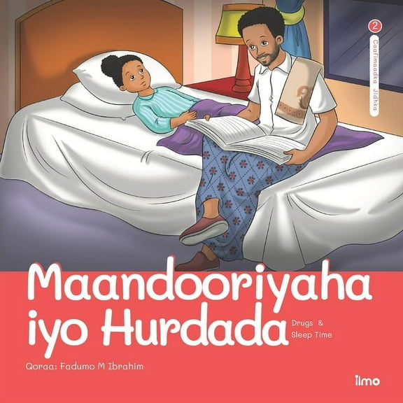 Ilmo Somali-English Maandooriyaha iyo Hurdada: Drugs & Sleep Time, Book 7, (Paperback)