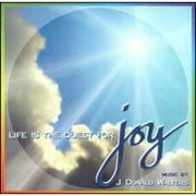 Life Is The Quest For Joy