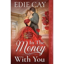 The Ladies Alpine Society In the Money With You, Book 2, (Paperback)