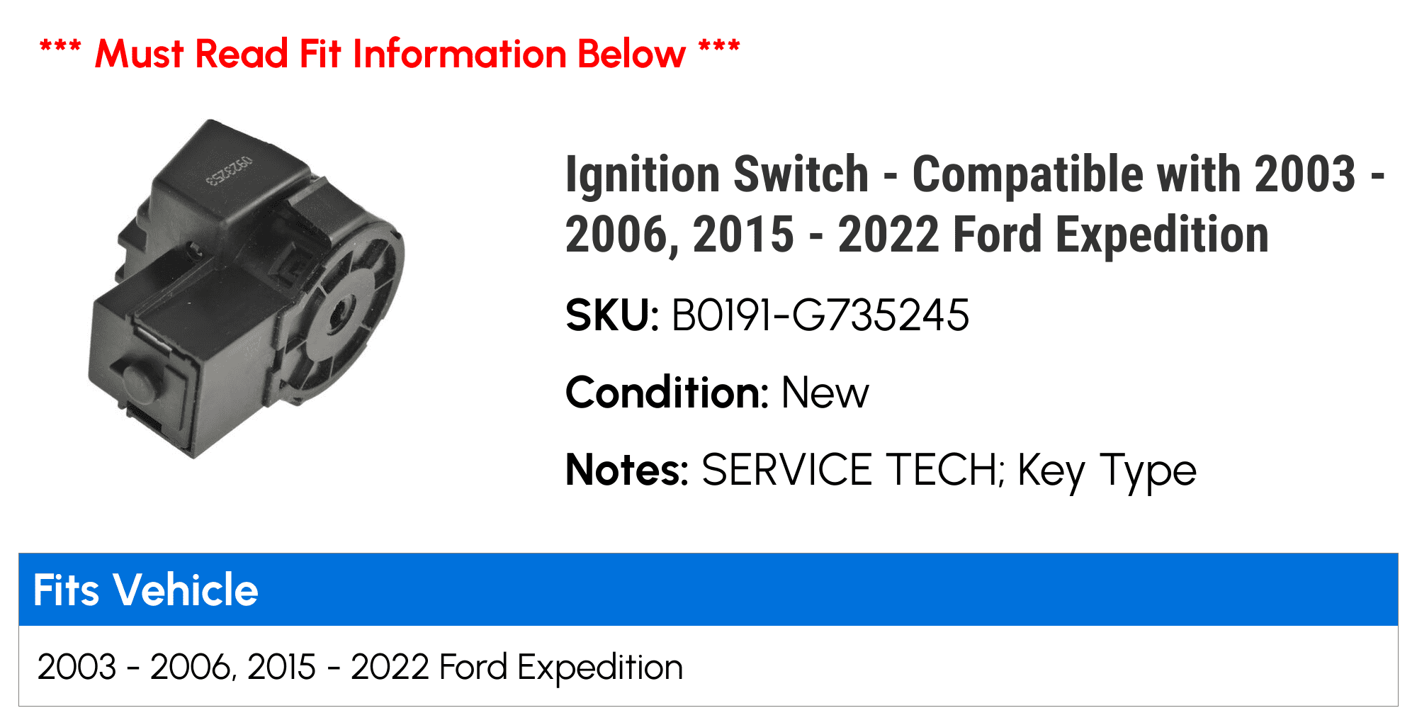 Ignition Switch - Compatible with 2003 - 2006, 2015 - 2022 Ford Expedition 2004 2005 2016 2017 2018 2019 2020 2021