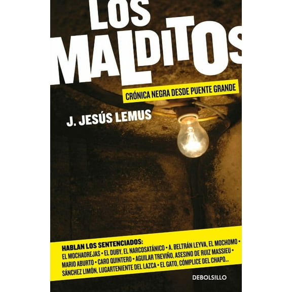 Los Malditos / The Damned: Cronica Negra Desde Puente Grande, (Paperback)