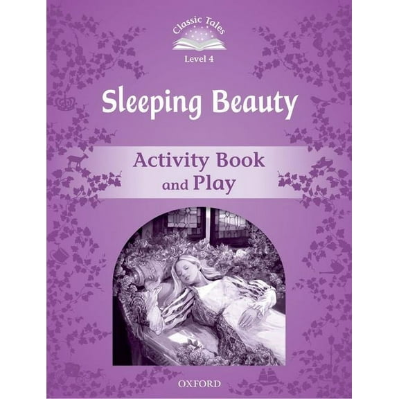 Classic Tales. Level 1 Classic Tales: Level 4: Sleeping Beauty Activity, (Paperback)