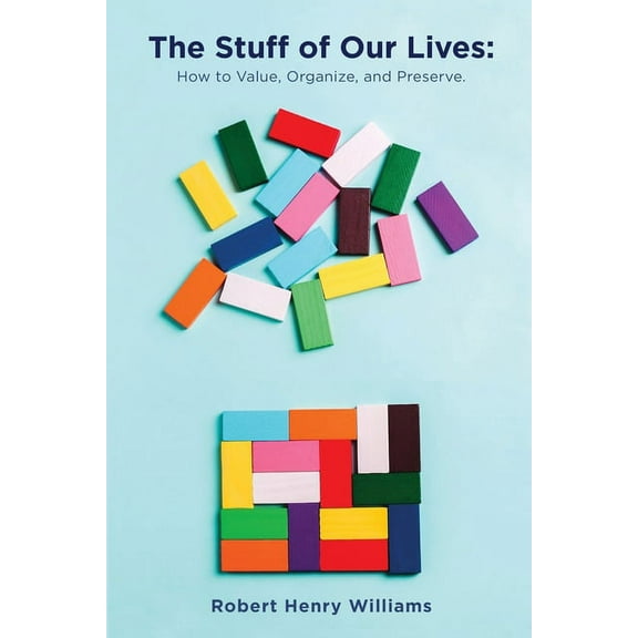 The Stuff of Our Lives (Paperback)