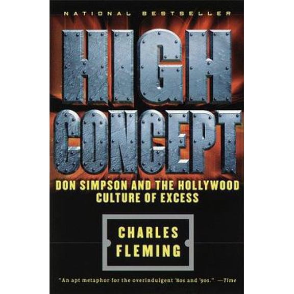 Pre-Owned High Concept: Don Simpson and the Hollywood Cultures of Excess (Paperback) 0385486952 9780385486958