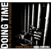 Doing Time: The Politics of Imprisonment