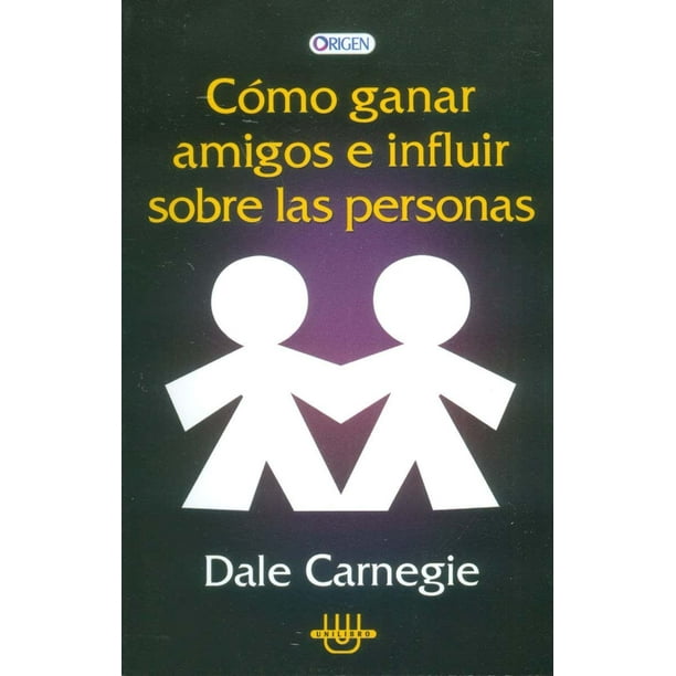 Como ganar amigos e influir sobre las personas Brontes S.L. Ediciones Pasta blanda