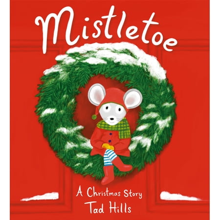 ISBN 9780593174432 product image for Mistletoe: A Christmas Story (Hardcover) | upcitemdb.com