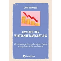 Das Ende des Wirtschaftswachstums (Paperback)