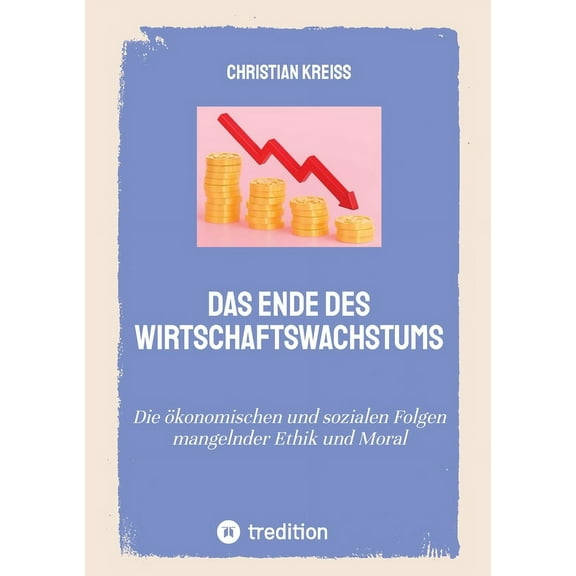 Das Ende des Wirtschaftswachstums (Paperback)