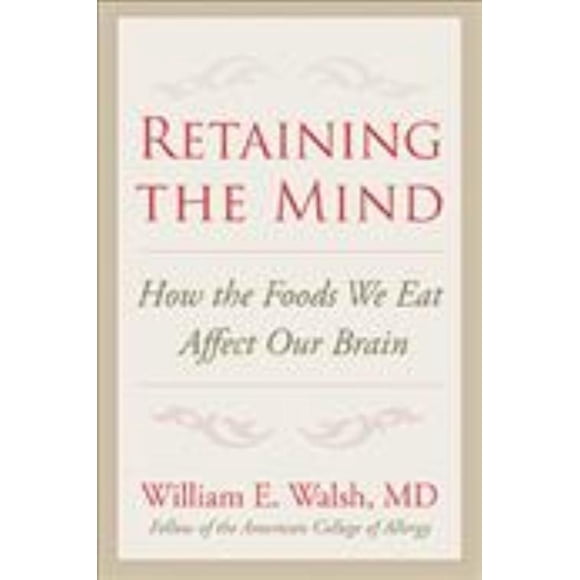 Retaining the Mind, William E. Walsh Paperback