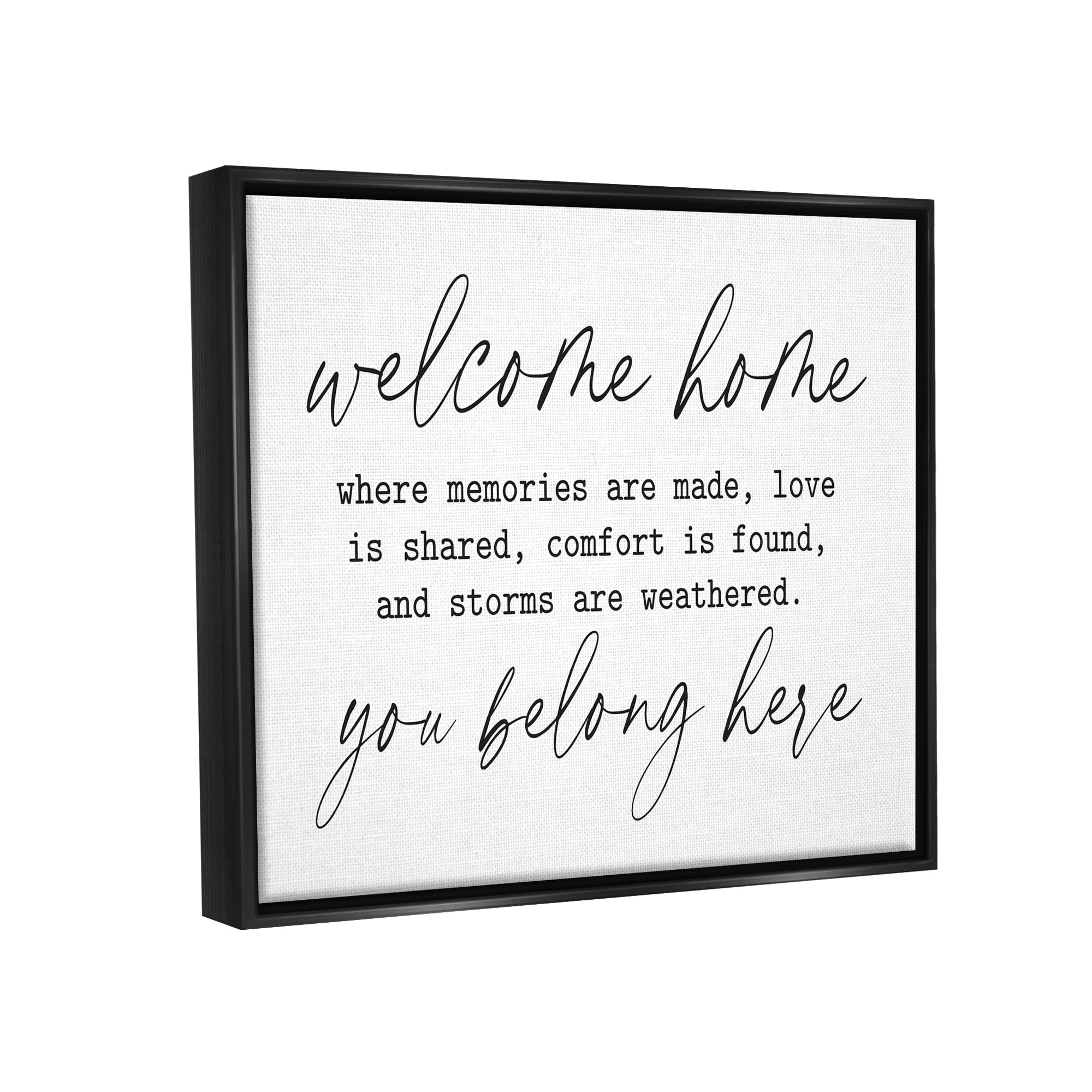 Stupell Industries Welcome Home Belonging Family Quote Casual Script Graphic Art Jet Black Floating Framed Canvas Print Wall Art, Design by Lettered and Lined