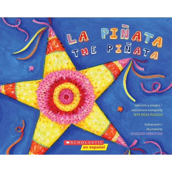 Pre-Owned La Pi?ata / The Pinata (Bilingual): (bilingual) (Paperback) 0545419956 9780545419956