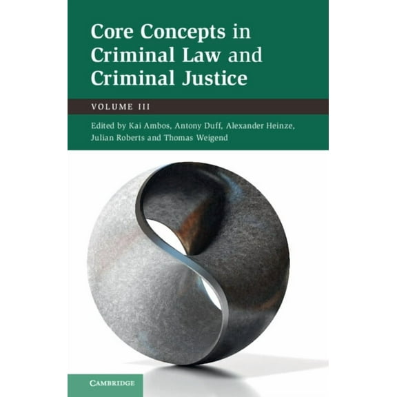 Core Concepts in Criminal Law and Criminal Justice, (Hardcover)