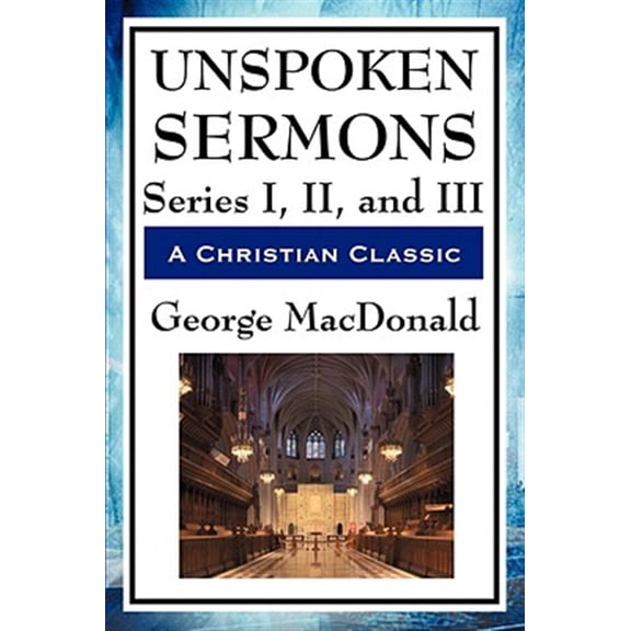Pre-Owned Unspoken Sermons: Series I, II, and III (Paperback)