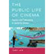 The Public Life of Cinema: Conflict and Collectivity in Austerity Greece
