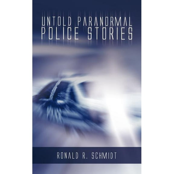 Untold Paranormal Police Stories (Hardcover)
