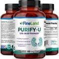 thumbnail image 4 of FineLand Purify - U Uric Acid Formula, Kidney Support, Cleanse & Balance, 60 Veggie Capsules / 30 Servings, 4 of 4