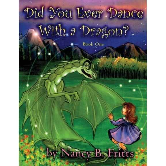 Did You Ever Dance With a Dragon? Book One, (Paperback)