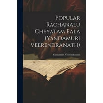 Popular Rachanalu Cheyatam Eala (Yandamuri Veerendranath) (Paperback)