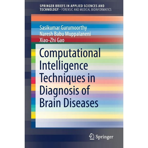 Computational Intelligence Techniques in Diagnosis of Brain Diseases, (Paperback)