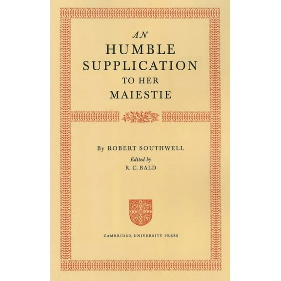 An Humble Supplication to Her Maiestie, (Paperback)