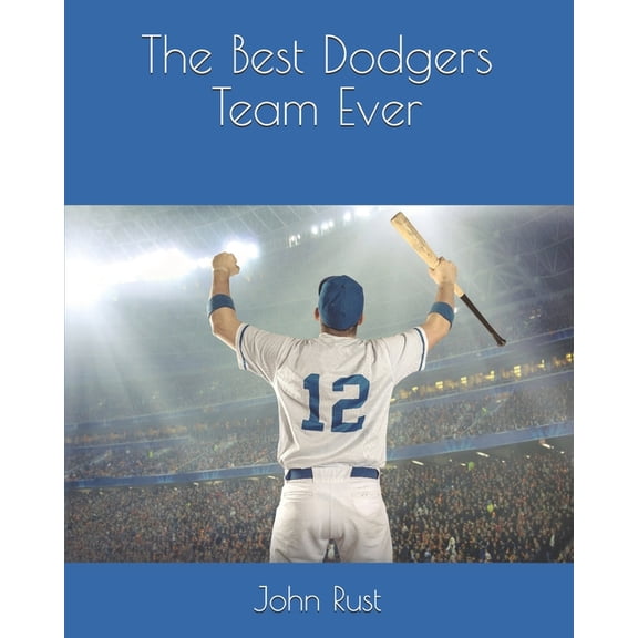 The Best Dodgers Team Ever, (Paperback)