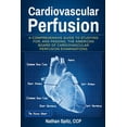 thumbnail image 1 of Pre-Owned Cardiovascular Perfusion: A Comprehensive Guide To Studying for, and Passing, the American Board of Cardiovascular Perfusion Examinations, 1 of 1