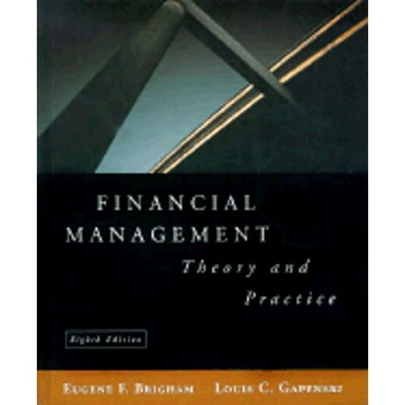 Financial Management: Theory and Practice (Hardcover) by Eugene F Brigham Louis C Gapenski