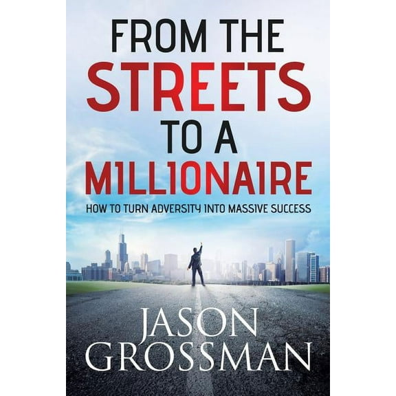 From the Streets to a Millionaire (Paperback)