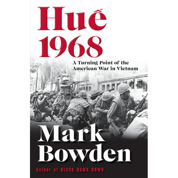 Pre-Owned Hue 1968: A Turning Point of the American War in Vietnam (Hardcover) 0802127002 9780802127006