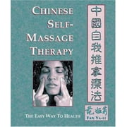 Chinese Self-Massage Therapy: The Easy Way to Health [Paperback - Used]