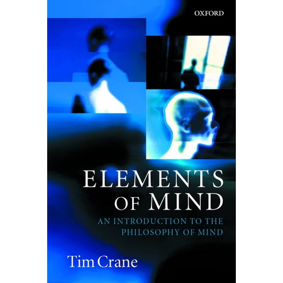 Elements of Mind: An Introduction to the Philosophy of Mind, (Paperback)