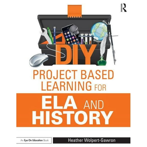 DIY Project Based Learning for ELA and History (Paperback)