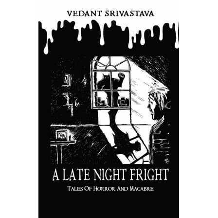 A Late Night Fright: Tales of Horror and Macabre, (Paperback)