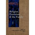 thumbnail image 2 of Family, Religion, and Culture: Religion, Feminism, and the Family (Paperback), 2 of 2