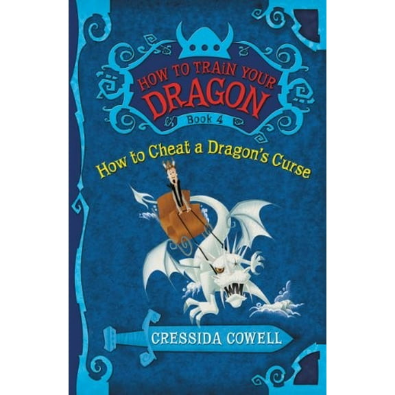 Pre-Owned How to Train Your Dragon: How to Train Your Dragon: How to Cheat a Dragon's Curse (Series #4) (Hardcover)