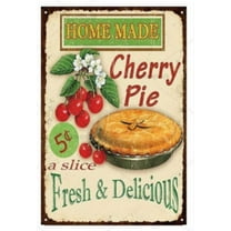 Tin Sign Home Made Cherry Pie Fresh & Delicious Vintage Chic Art Wall Decoration for Store Bar Home Cafe Farm Garage Cabin or Club 12" X 8"